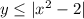 y\leq |x^2-2|