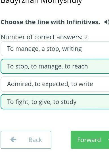 Choose the line with Infinitives. Number of correct answers: 2To fight, to give, to studyTo manage,