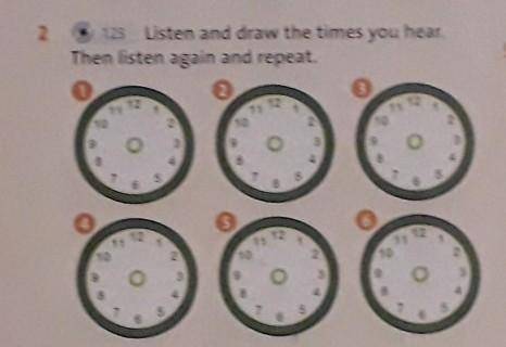 2 1.23Listen and draw the times you hear.Then listen again and repeat.523121211111111 12102101029393