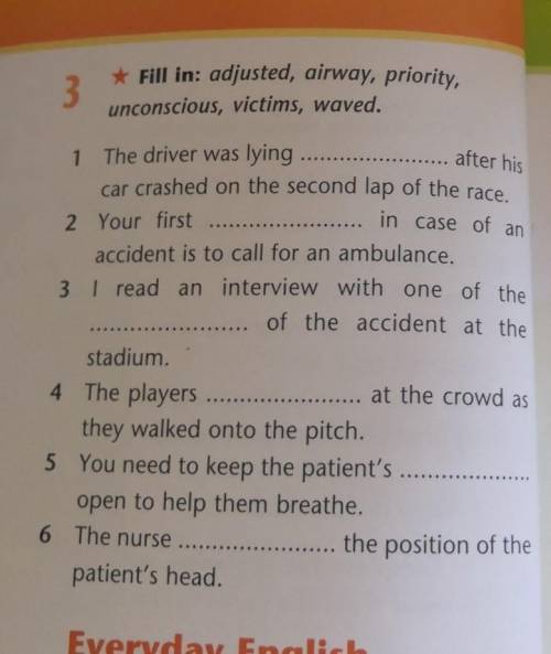 Fill in: adjusted, airway, priority, unconscious, victims, waved. ​