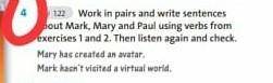 1 .22work an pairs and write sentences about Mark and Paul using verbs from exercises 1 and 2 Then l
