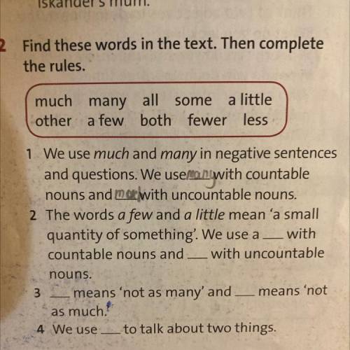 2 Find these words in the text. Then complete the rules. much many all some all some a little other
