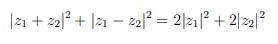Докажите, что | z₁ + z₂ |² + | z₁ − z₂ |² = 2*| z₁ |² + 2*| z₂ |²для случайного z₁, z₂ ∈ C.