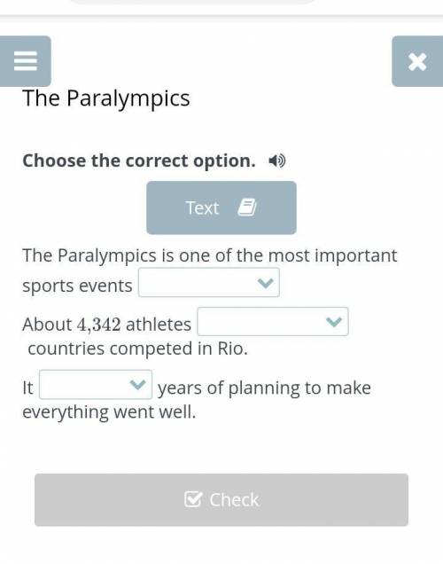 The ParalympicsChoose the correct option.​