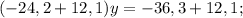 (-24,2+12,1)y=-36,3+12,1;