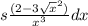 s\frac{(2-3 \sqrt{x}^{2}) }{x^{3} } dx