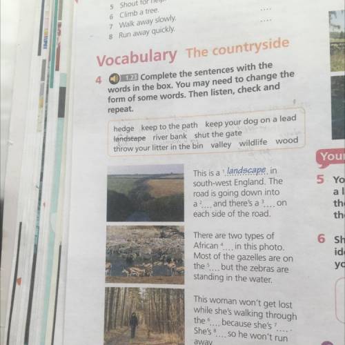 Vocabulary The countryside 4 1.23 Complete the sentences with the words in the box. You may need to