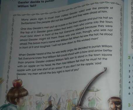 2 Read the story again and answer the questions. 1 Who was Gessler?2 Who was William Tell?3 What did