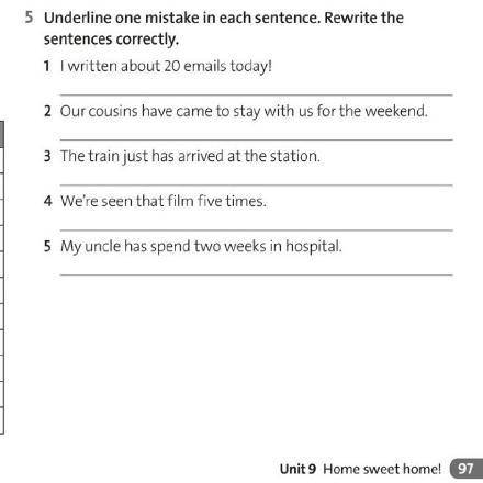 Ex.5. underline one mistake in each sentence. rewrite the sentences