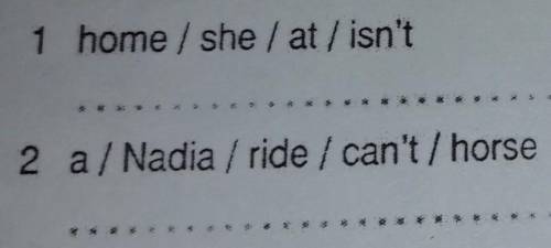 Put the words in the correct order to make sentences as in the example​