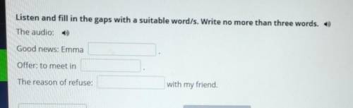 Listen and fill in the gaps with a suitable word/s. Write no more than three words. » The audio:Good