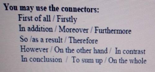 You may use the connectors: First of all /FirstlyIn addition/ Moreover /FurthermoreSo /as a result /