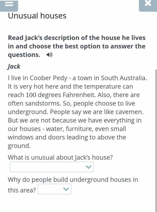 Read Jack’s description of the house he lives in and choose the best option to answer the questions.