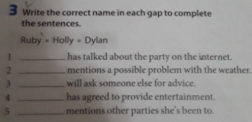 the sentences.Ruby • Holly . Dylan1) has talked about the party on the internet.2) mentions a possib