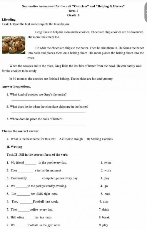 Task.1. Read the text and complete tasks below. Answertheguestions.1)What kind of cookies are Greg's