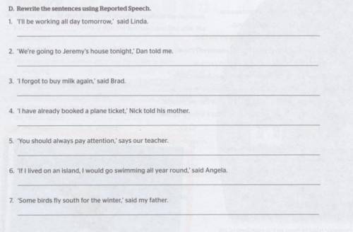 Rewrite the sentences using reported speech.​