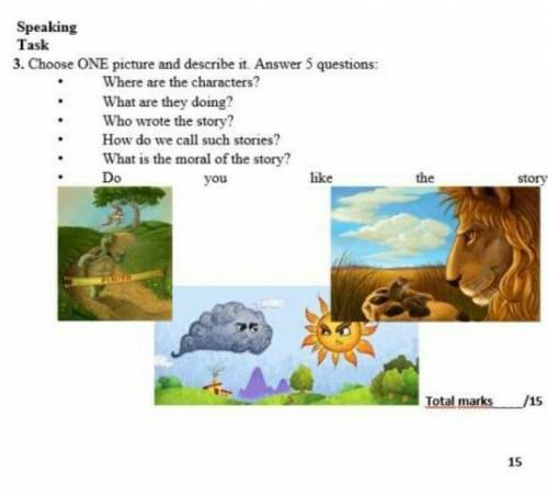 Speaking Task3. Choose ONE picture and describe it. Answer 5 questions:Where are the characters?What