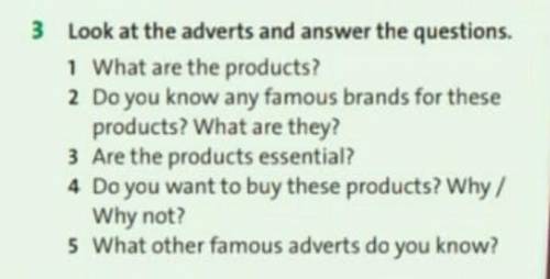 Ex:3 Look at the adverts and answer the questions ​