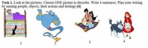 Look at the pictures. Choose ONE picture to describe. Write 4 sentences. Plan your writing by naming