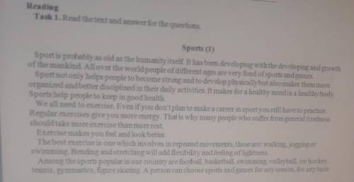 1. Why is sport so important in our life? 2. Do all the people need exercise? 3. What should people