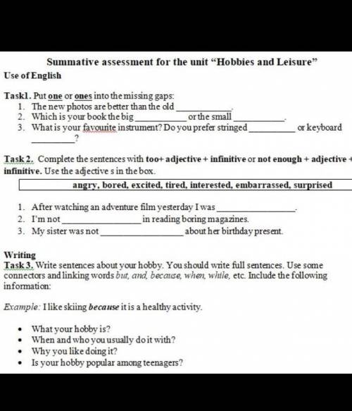 Summative assessment for the unit Hobbies and Leisure Use of English Taskl. Put one or ones into th