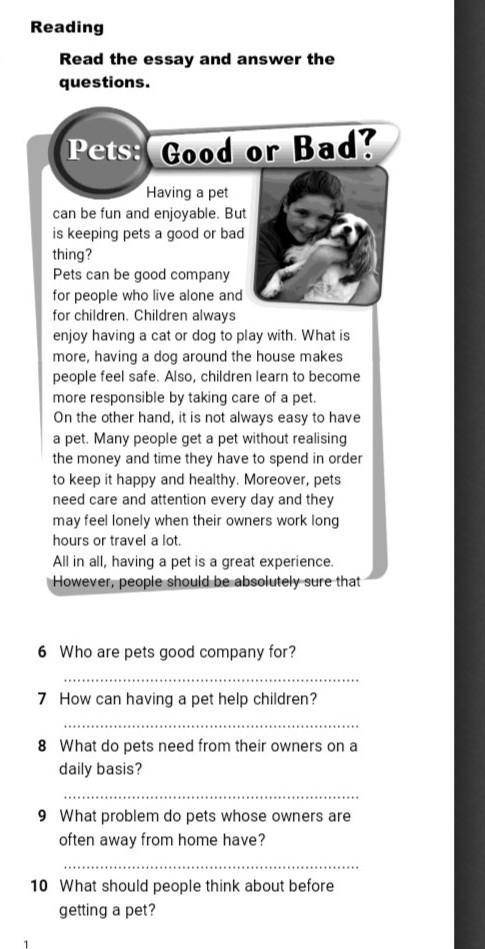 6 Who are pets good company for? 7 How can having a pet help children?8 What do pets need from their
