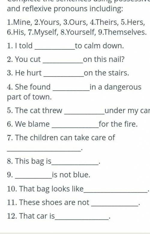 Read the sentences choose and write the right form of a pronoun​