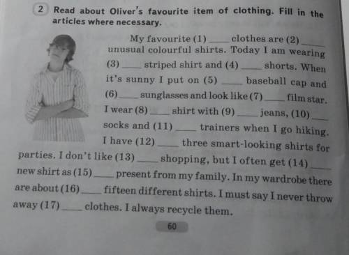 2 Read about Oliver's favourite item of clothing. Fill in thearticles where necessary.​