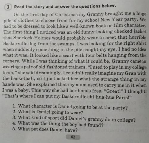 3 Read the story and answer the questions below. On the first day of Christmas my Granny brought me