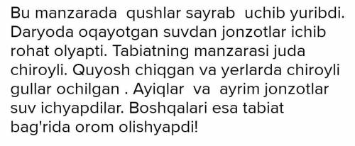 реши узб-яз 6-класс 39 стр. . 1-topshiriq. Rasmdan foydalanib, tabiat manzarasini tasvirlab bering.