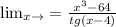 \lim_{x \to \1 } = \frac{x^3-64}{tg(x-4)}