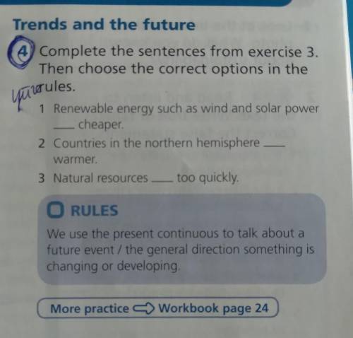 Complete the sentences from exercise 3. Then choose the correct options in therules.1 Renewable ener