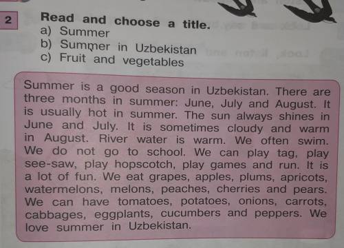 Summer is a good season in Uzbekistan. There are three months in summer: June, July and August. Itis