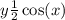 y\frac{1}{2} \cos(x)