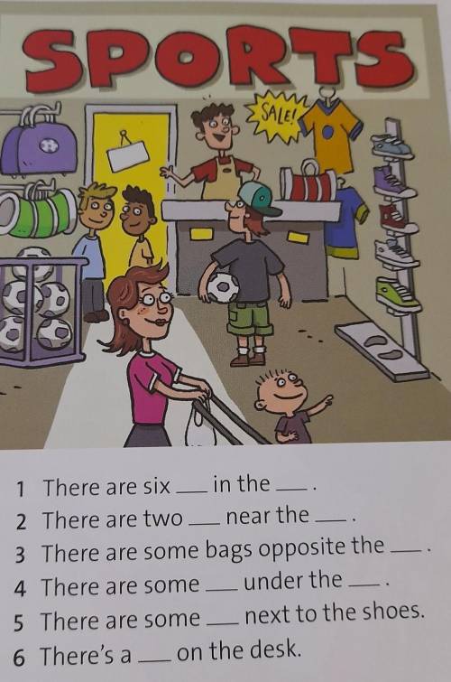 4 Study the prepositions. Then look at thepicture and complete the sentences.​