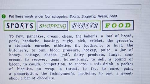 Put these words under four categories: Sports, Shopping, Health, Food. SPORTS || SHOPPING HEALTH FOO