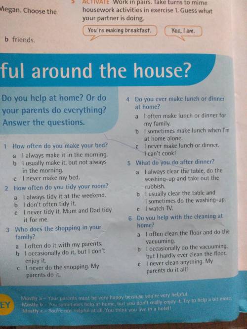 Do you help at home? Or do you parents do everything? ANWER THE QUESTIONS