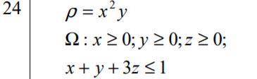 Вычислить массу тела Ω с заданной плотностью ρ с тройного интеграла