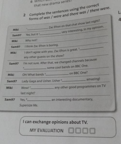 2 Complete the sentences using the correct forms of was / were and there was / there were.LANGUAGE F