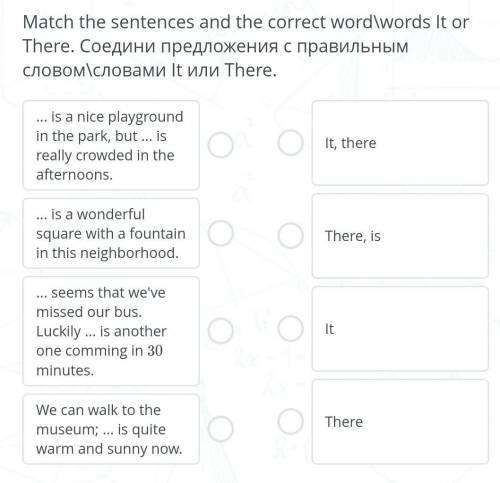 Match the sentences and the correct word\words It or There. Соедини предложения с правильным словом\