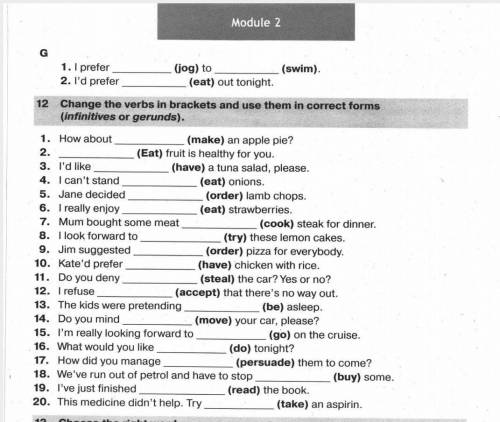 12 Change the verbs in brackets and use them in correct forms (infinitives or gerunds)1. How about (