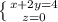 \left \{ {{x+2y=4} \atop {z=0}} \right.