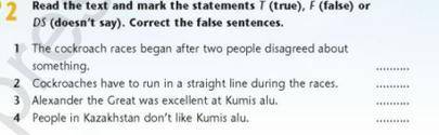Read the text and mark the statements T F DS Correct the false sentences