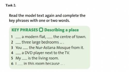 Read the model text again and complete the key phrases with one or two words. ​