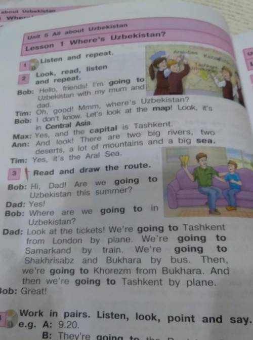 E.g. They are going to the Registan Square at Look at Activity 4 and write sentences aboutBob and hi