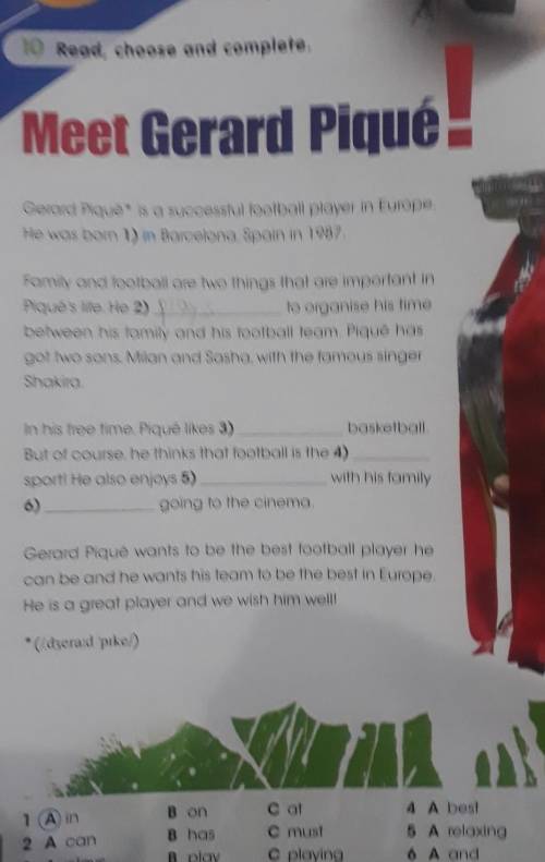 10 Read, choose and complete. UsMeet Gerard PiquéGerard Piqué. is a successful football player in Eu