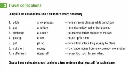Complete the collocations. Use a dictionary where necessary. 1. pitch a few phrases → to learn some