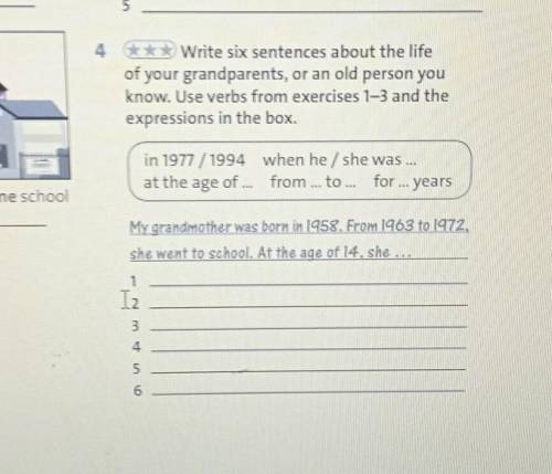 Write six sentences about the life of your grandparents,or an old person you know.Use verbs from exe