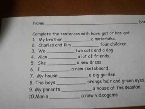 Complete the sentences with have got or has got