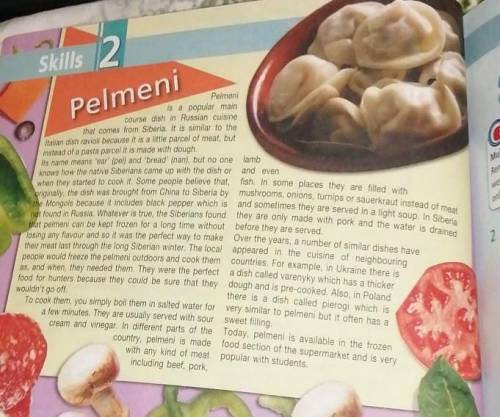 B) Do the reading task.1 Pelmeni is the same as ravioli,2 Some people believe it is a Mongolian dish